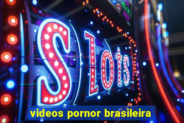 videos pornor brasileira